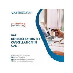 For VAT Deregistration or Cancellation in UAE – Call Us