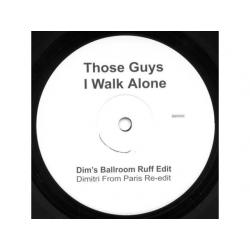 Those Guys ‎– I Walk Alone (Remixes) ,12''